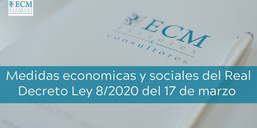 Medidas Economicas Y Sociales Del Real Decreto Ley 8/2020 Del 17 De ...